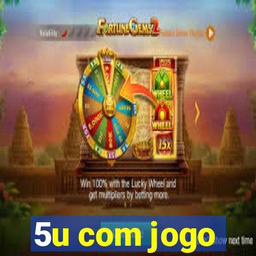 5u com jogo